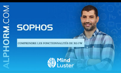 SOPHOS XG Les fondamentaux