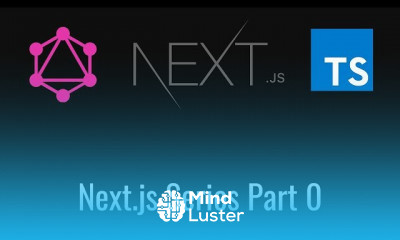 Typescript Next js And GraphQL Series