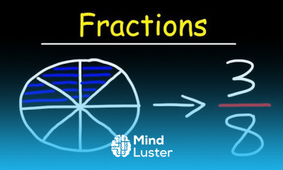 Fractions and Mixed Numbers