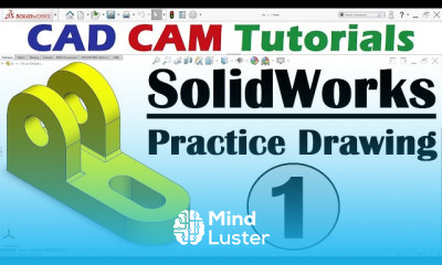 SolidWorks 3D modeling fundamentals SolidWorks 3D modeling fundamentals