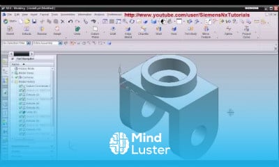 Siemens Nx CAD modeling for beginners