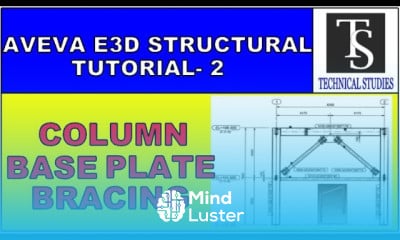AVEVA E3D Column modelling for beginners