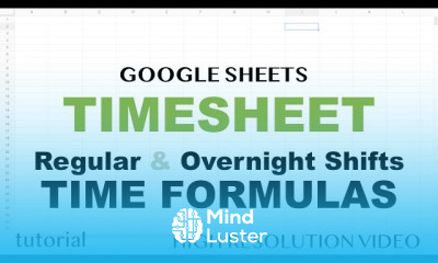 Google sheets timesheet formulas