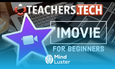 iMovie essentials for beginners