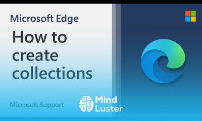 Creating collections in microsoft edge