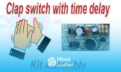 220V Clap switch Kit assembly for beginners