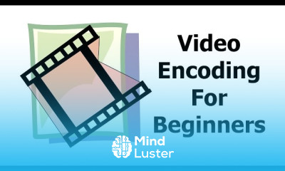 Video encoding for beginners