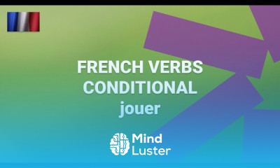 Conditional Mood Forms in French
