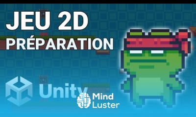 Créer un jeu 2D avec unity 6