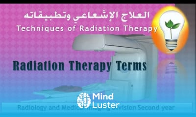 Techniques of radiation therapy