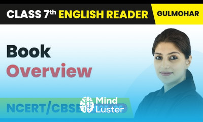 कक्षा 7 अंग्रेज़ी गुलमोहर पुस्तक का पाठ्यक्रम