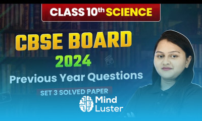 बोर्ड परीक्षा के लिए कक्षा 10 विज्ञान