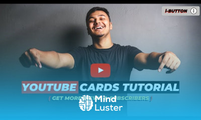 अधिक व्यूज़ के लिए YouTube कार्ड्स रणनीति