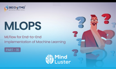 MLFlow for End to End Implementation of Machine Learning | Part 16 | 360DigiTMG