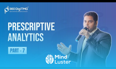 Prescriptive Analytics | Part 7 | 360DigiTMG