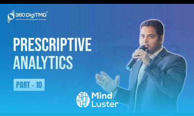 Prescriptive Analytics | Part 10 | 360DigiTMG