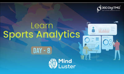 Sports Analytics | 8 Hours Course | Day 8 | 360DigiTMG