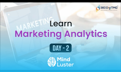 Marketing Analytics | 8 Hours Course | Day 2 | 360DigiTMG