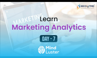 Marketing Analytics | 8 Hours Course | Day 7 | 360DigiTMG