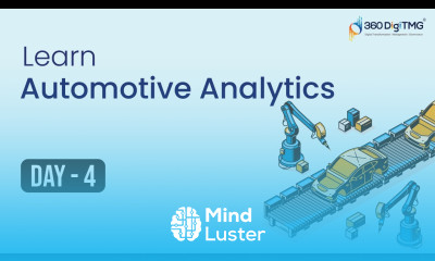 Automotive Analytics | Day 4 | 8 hours Course | 360DigiTMG