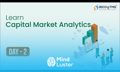 Capital Market Analytics | Day 2 | 8 Hours Course | 360DigiTMG