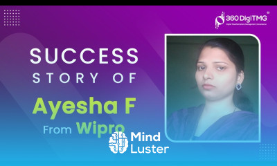 Exclusive Interview with Ayesha Data Scientist Placed at Wipro |360DigiTMG Success Stories