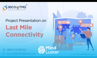 Last Mile Connectivity | Project Presentation | Data Science | 360DigiTMG