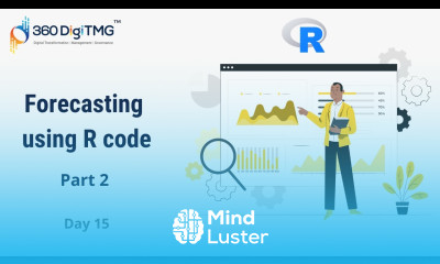 Forecasting using R code | Part 2 | Day 15 | 360DigiTMG
