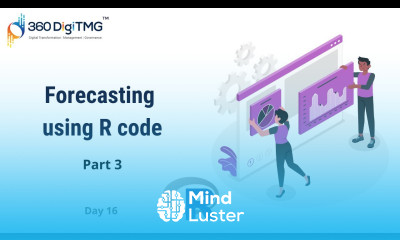 Forecasting using R code | Part 3 | Day 16 | 360DigiTMG