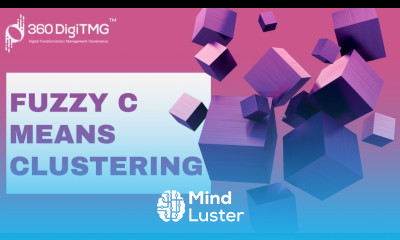 Clustering | Fuzzy C means Clustering | Explained in R Python | 360DigiTMG