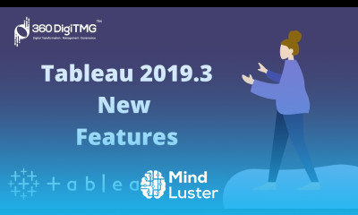 Tableau 2019 3 | Whats New | Top Features | Tableau in Data Science | Tableau Tutorial | 360DigiTMG