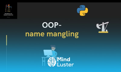 Learn Lecture 80 Name Mangling | Python for Oil and Gas - Mind Luster