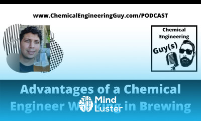 Why a Chemical Engineer sets up apart from other Engineers Craft and Industrial Brewing Podcast