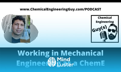 Chemical Engineer Working as a Mechanical Engineering the Industry Podcast Clip