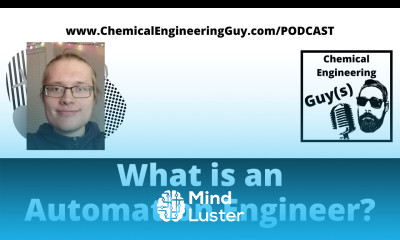 Quick Definition of a Process Automation Engineer by Daniel Vosburg Chemical Engineer