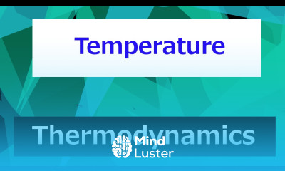 Definition of Temperature Thermodynamics Class 3