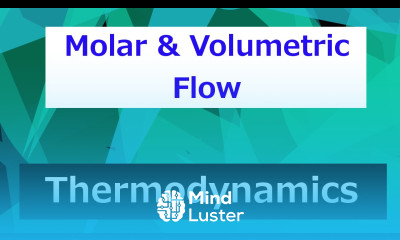 Molar Flow to Volumetric Flow Thermodynamics Class 14