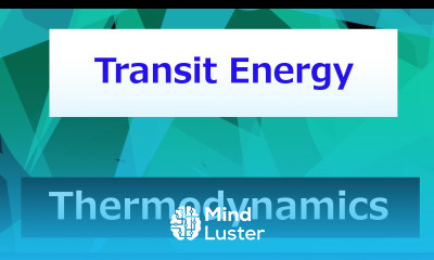 Transit Energy Thermodynamics Class 32