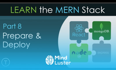 Learn The MERN Stack 8 Prepare Deploy