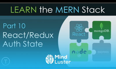 Learn The Mern Stack 10 React Redux Auth State
