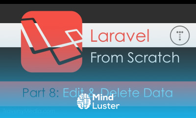 Laravel From Scratch Part 8 Edit Delete Data