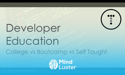Developer Education College Bootcamp Self Taught