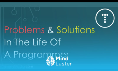 Problems Solutions In The Life Of A Programmer