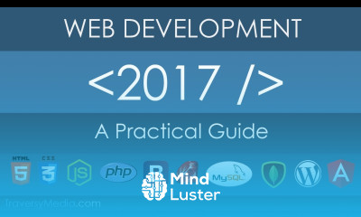 Web Development In 2017 A Practical Guide