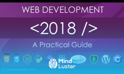 Web Development in 2018 A Practical Guide