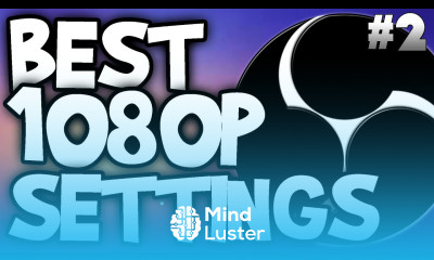 Best Settings for 1080p Recordings in Open Broadcaster Software OBS Tutorial 2