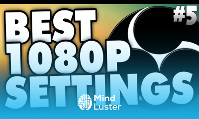 Best Settings for 1080p Streaming with Open Broadcaster Software Tutorial 5