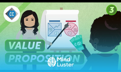 Value Proposition and Customer Segments Crash Course Business Entrepreneurship 3