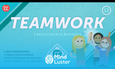 How to Avoid Teamwork Disasters Crash Course Business Soft Skills 12