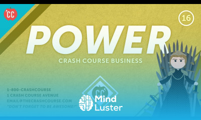 The Many Forms of Power Crash Course Business Soft Skills 16